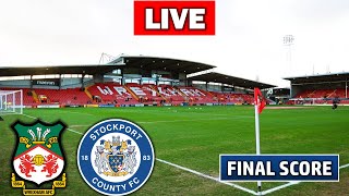 FINAL SCORE! Wrexham AFC vs Stockport County