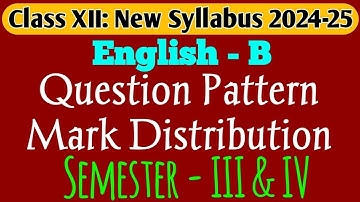WBCHSE Class 12 Semester 3 English Syllabus 2025 | Mark Distribution & Question Pattern Explained