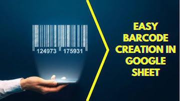 Barcode Generator in Google Sheets: Free & Easy
