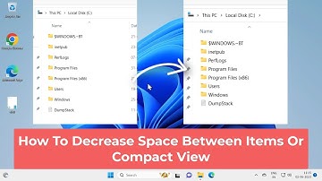 How To Decrease Space Between Items Or Compact View In Windows 11