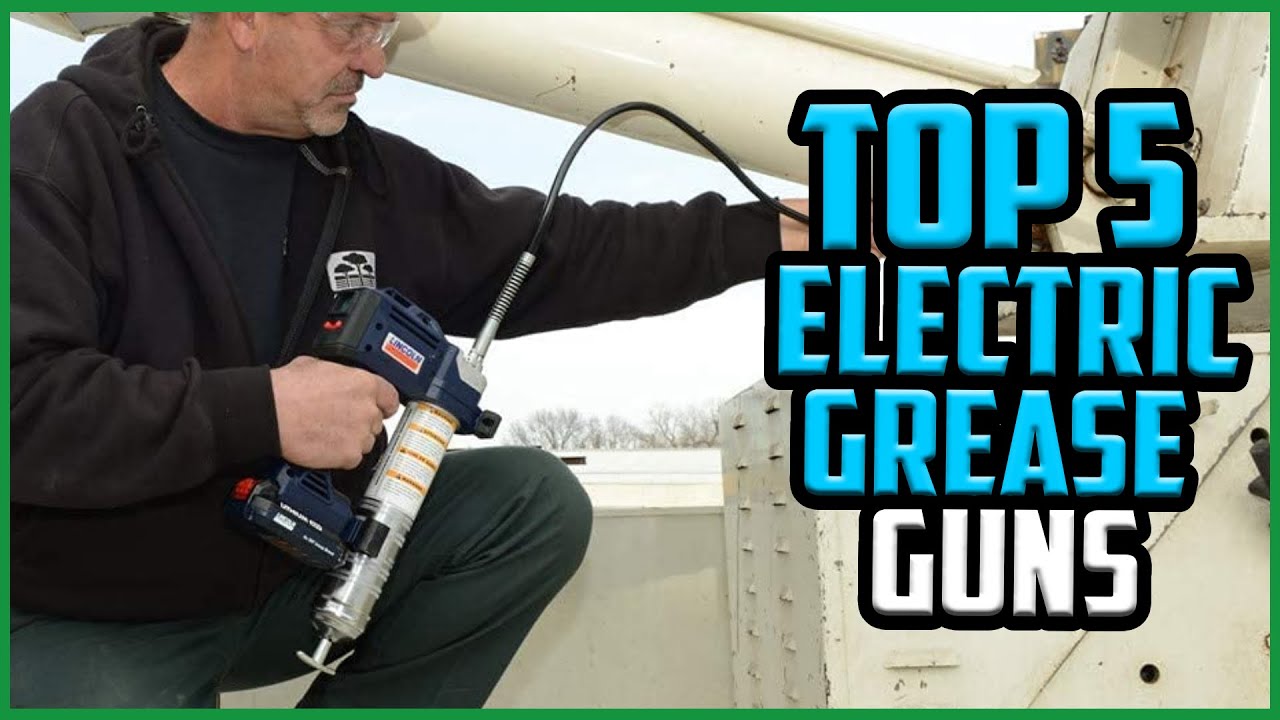 Top 5 Best Electric Grease Guns in 2022 [Reviews & Buyer’s Guide] YouTube