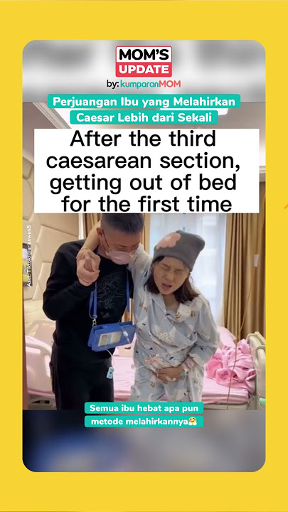 Perjuangan Ibu Setelah Melahirkan Caesar