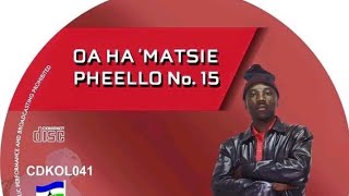 OA HA MATSIE PHEELLO NO 15 track 3