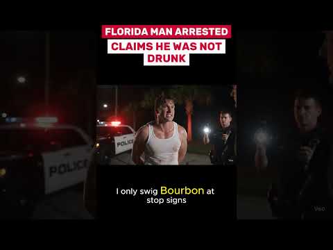 Florida Man Arrested Claims He Was Not Drunk. #florida #floridaman
