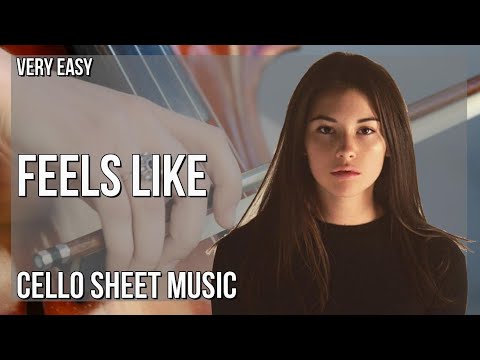 Cello Sheet Music: How to play Feels Like by Gracie Abrams