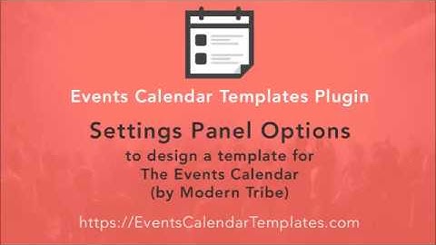 The Events Calendar Shortcode & Templates Plugin Settings Panel - Tutorial