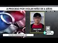 A proceso por vio.lación niño de 6 años