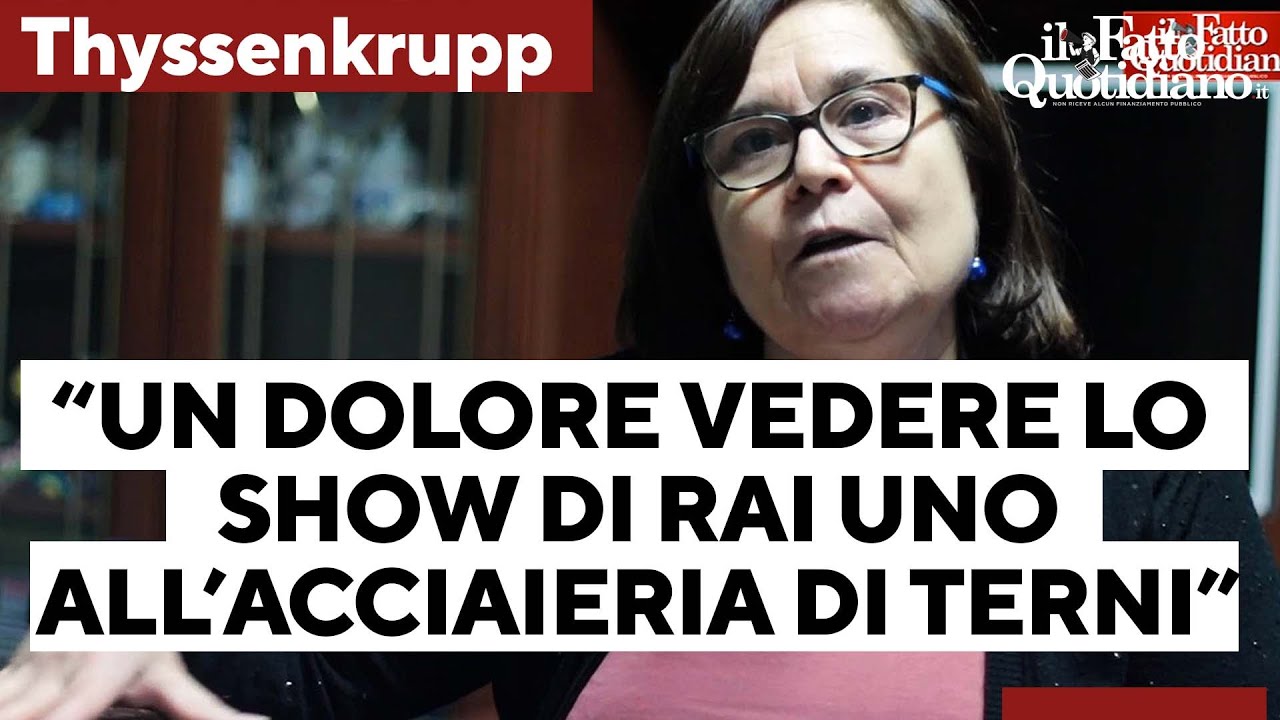 Thyssen, la madre di una delle vittime: “Un dolore vedere lo show di Rai1 all’acciaieria di Terni