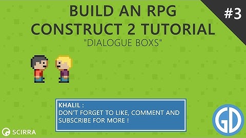 3. Build an RPG - Dialogue Boxs (Construct 2 Tutorial)