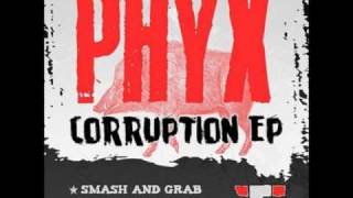 Phyx - Smash and Grab
