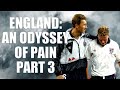 The england team an odyssey of pain 1982  1990