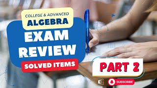 Solved Problems in Algebra - Exam Review Series - Part 2