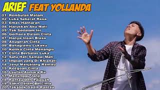 YOLANDA FEAT ARIEF FULL ALBUM 2022   REMBULAN MALAM, HARUSKAH AKU MATI, EMAS HANTARAN TANPA IKLAN