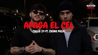 Calle 24 Ft. Chino Pacas - APAGA EL CEL Letra