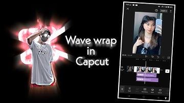 WAVE WRAP TUTORIAL,tutorial tricks effect you can make in Capcut.
