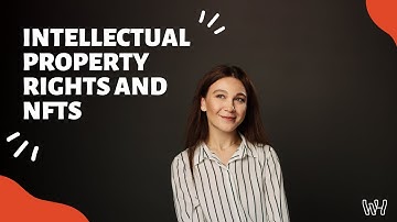 Intellectual Property Rights and NFTs