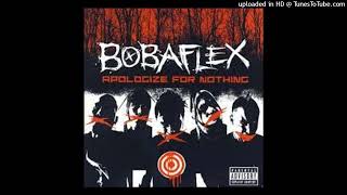 Bobaflex - Better Than Me