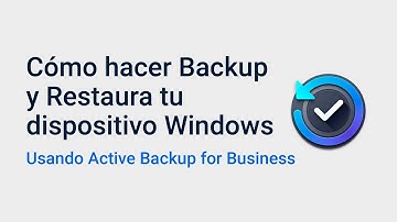 Cómo hacer una copia de seguridad y restaurar sus sistemas Windows usando Active Backup for Business