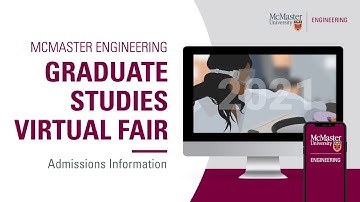 Admissions Information | McMaster Engineering Graduate Studies Virtual Fair 2021