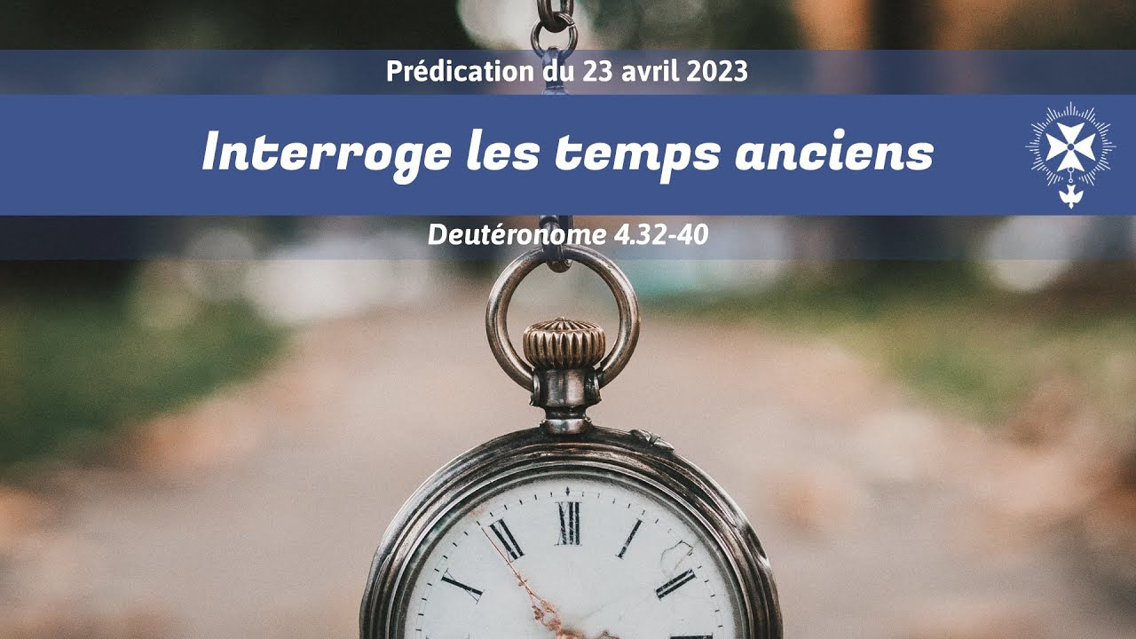interroge-les-temps-anciens-deut-ronome-4-32-40-youtube