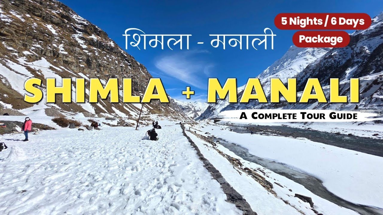 Shimla Manali Tour Guide | Shimla Manali Tourist Places | Shimla Manali Tour Plan | Shimla Manali