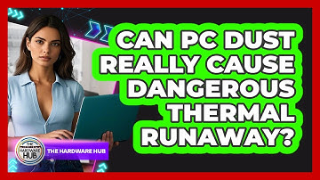 Can PC Dust Really Cause Dangerous Thermal Runaway? - The Hardware Hub