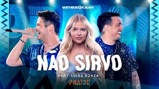 Matheus & Kauan - Não Sirvo part. @LuisaSonza (PRAIOU Ao Vivo em São Paulo) Resimi