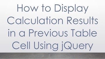 How to Display Calculation Results in a Previous Table Cell Using jQuery
