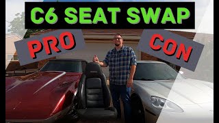 C6 Corvette Seat Swap into C3 Pro/Con