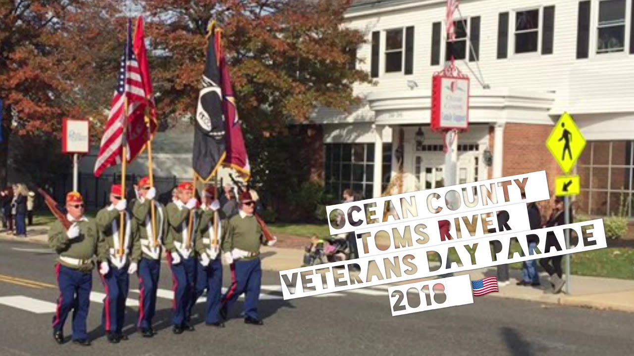 2018 Ocean County Toms River Veterans Day Parade YouTube
