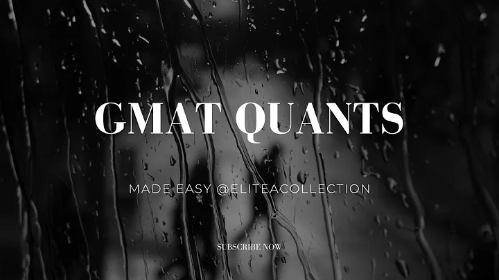 GMAT Quant #nosweat #notears #gmatquant #subscribe @eliteacollection