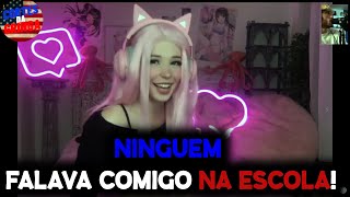 BELLE DELPHINE FALA DA EPOCA DA ESCOLA|  LEGENDADO | CORTES DA GRINGA