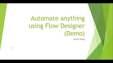 Getting started with Flow Designer in ServiceNow
