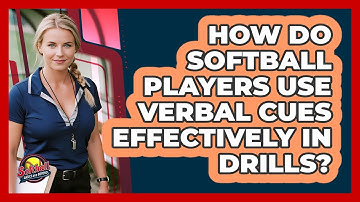 How Do Softball Players Use Verbal Cues Effectively In Drills? - Softball Basics and Beyond
