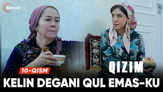 Qizim 10-qism | Anons | Kelin degani qul emas-ku