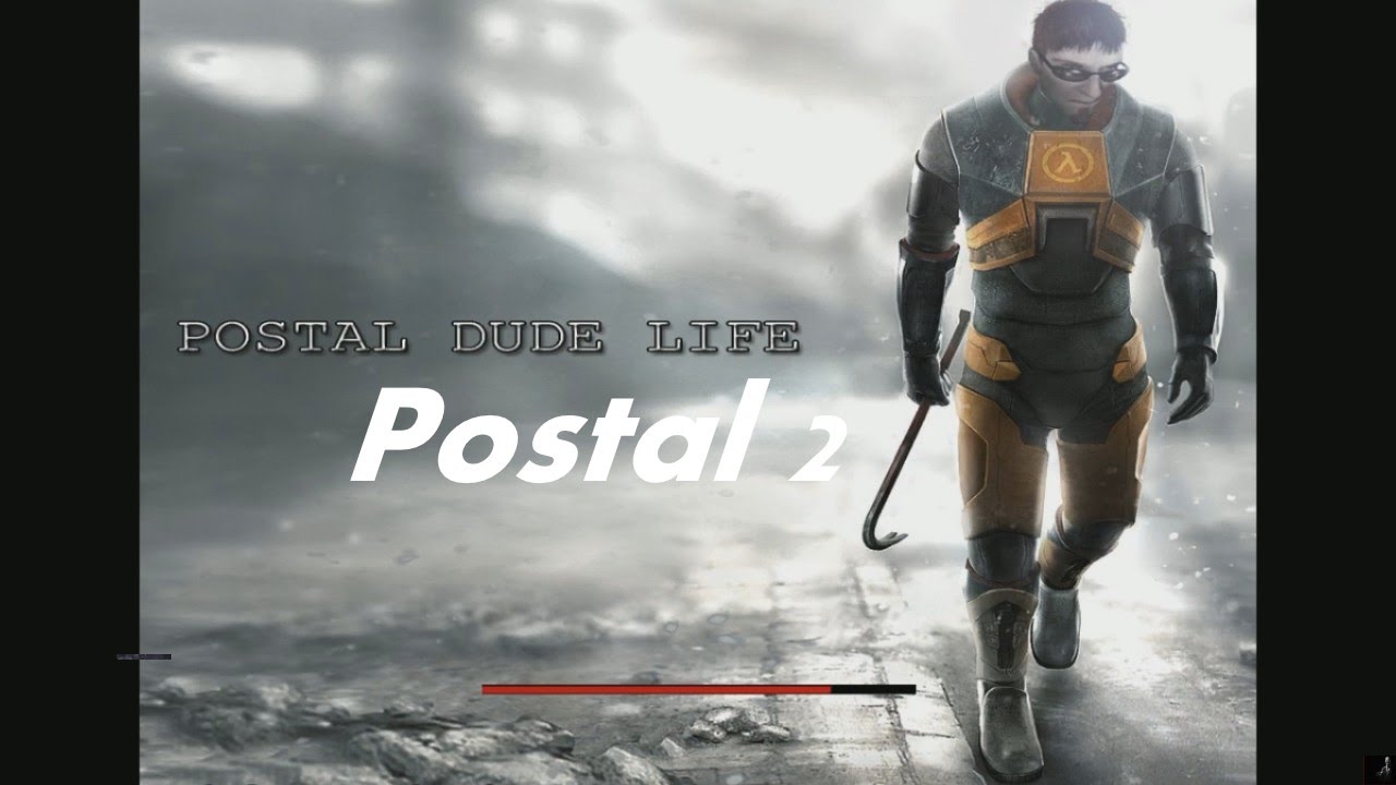 Postal 2 Dude Life: New Atmosphere Gameplay (Half Life) - YouTube