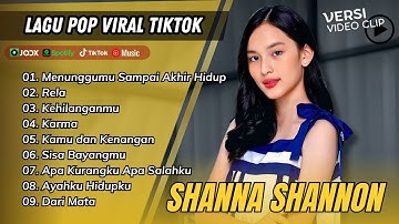 SHANNA SHANNON - MENUNGGUMU SAMPAI AKHIR HIDUP | RELA | KEHILANGANMU || LAGU POP TERPOPULER 2025