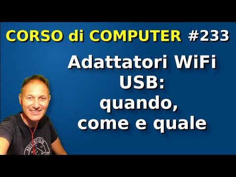 233 ADATTATORE WiFi USB: quando, come e quale | Daniele Castelletti | AssMaggiolina