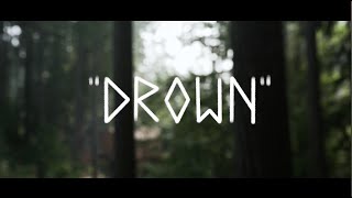 Video thumbnail of "SION - "Drown" (Official Music Video)"