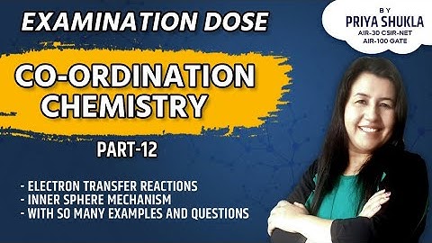 Inner Sphere electron transfer reaction| Outer sphere and Inner Sphere Mechanism|CSIR-NET |GATE