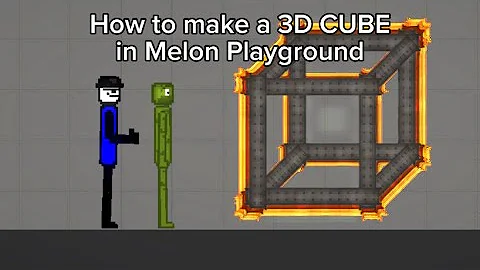 How to make a 3D CUBE in Melon Playground