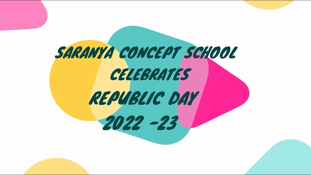 Saranya Concept School G.Vemavaram - REPUBLIC DAY CELEBRATIONS 2022 - 23