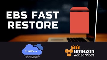 AWS Certification: Amazon EBS Fast Restore