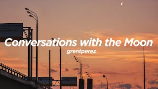 PDF Sample Conversations with the Moon-grentperez (Unofficial Lyric Video) guitar tab & chords by Lyriclee.