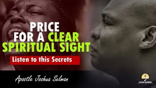 "PRICE TO PAY TO HAVE A CLEAR SPIRITUAL SIGHT BY APOSTLE JOSHUA SELMAN" #koinoniaglobal #koinonia