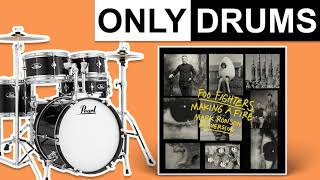 Making A Fire (Mark Ronson Re-Version) - Foo Fighters | Only Drums (Isolated)