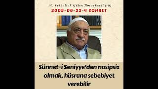 2008-06-22-4 SOHBET - Sünnet-i Seniyye’den nasipsiz olmak, hüsrana sebebiyet verebilir