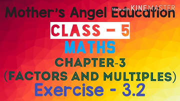 Class 5 | Maths | Chapter-3 | Factors and Multiples | Exercise-3.2