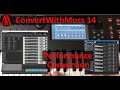 ConvertWithMoss 14 - Converting Performances Kontakt, TX16Wx, 1010music, Yamaha Montage, MODX
