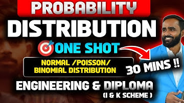 PROBABILITY DISTRIBUTION|ONE SHOT|NORMAL|POISSON|BINOMIAL DISTRIBUTION|ENGINEERING|DIPLOMA
